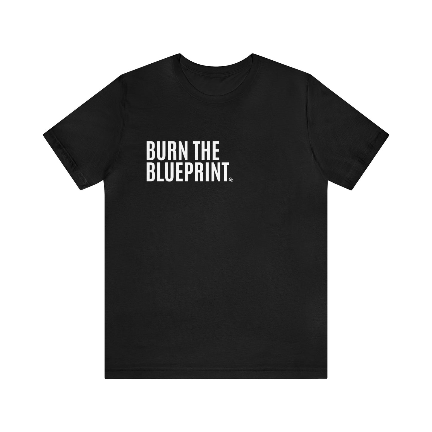 Burn The Blueprint Tee