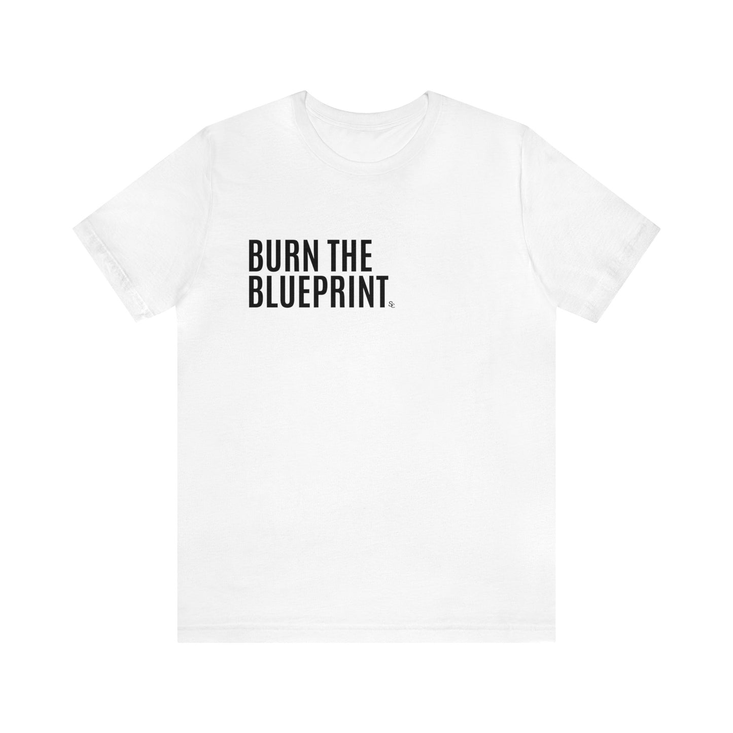 Burn The Blueprint Tee