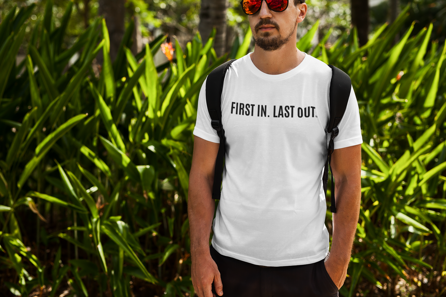 First In. Last Out. Tee